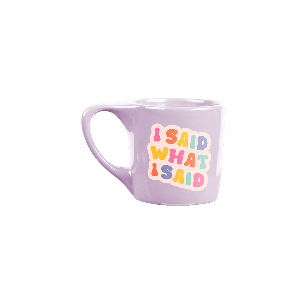 I said what I said ceramic lilac mug