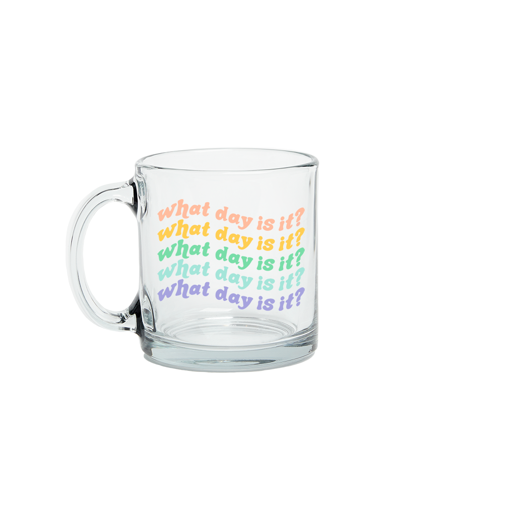 What Day Is It? Glass mug